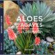 Aloes and Agaves in Cultivation
